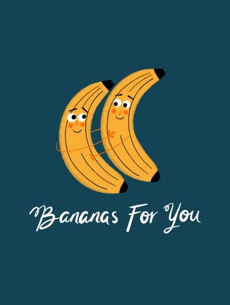 2022 valentine bananaforyou