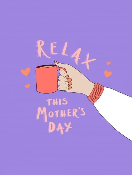 2021 mothersday relaxmug v1 b&c tobediscussed