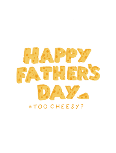 2021 fathersday toocheesy