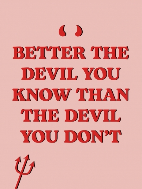 Better Devil You Know Funny Card