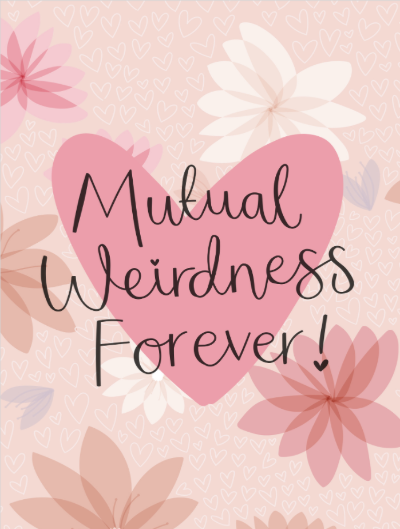 Mutual Weirdness Forever Greeting Card