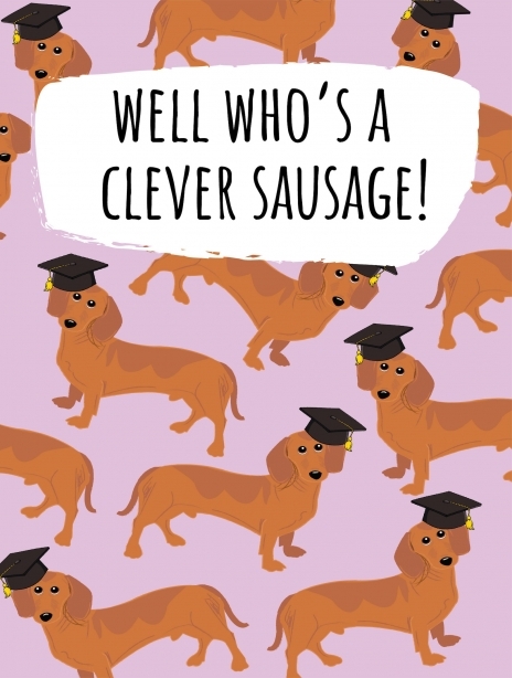 Well Whos Clever Sausage Grad