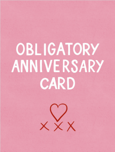 Obligatory Anniversary Card Personalise & Send